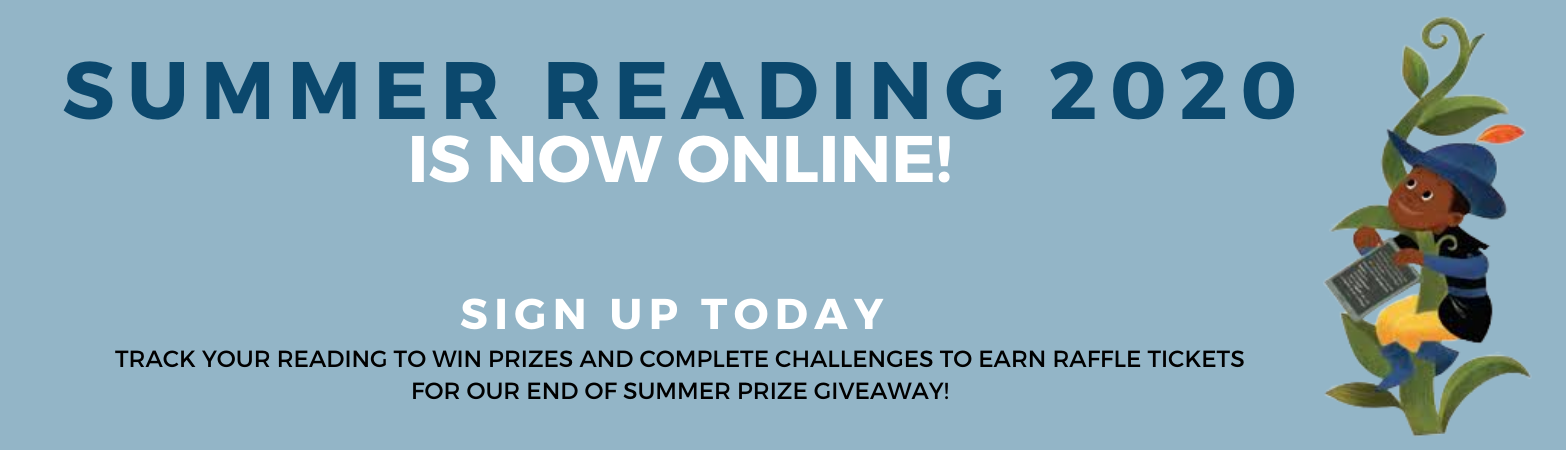 Summer Reading 2020 has moved online!  Click here to register your children and track their reading.